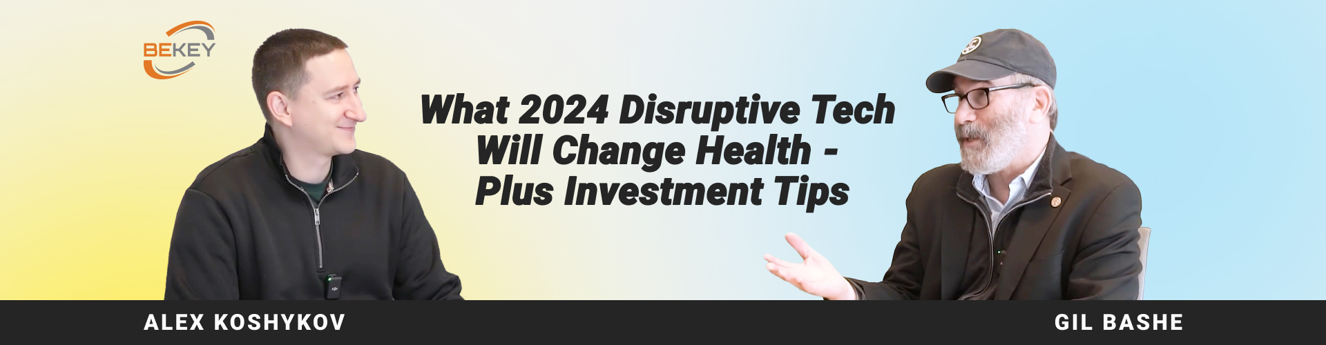 What 2024 Disruptive Tech Will Change Health + Investment Tips. Digital Health Interviews: Gil Bashe - image
