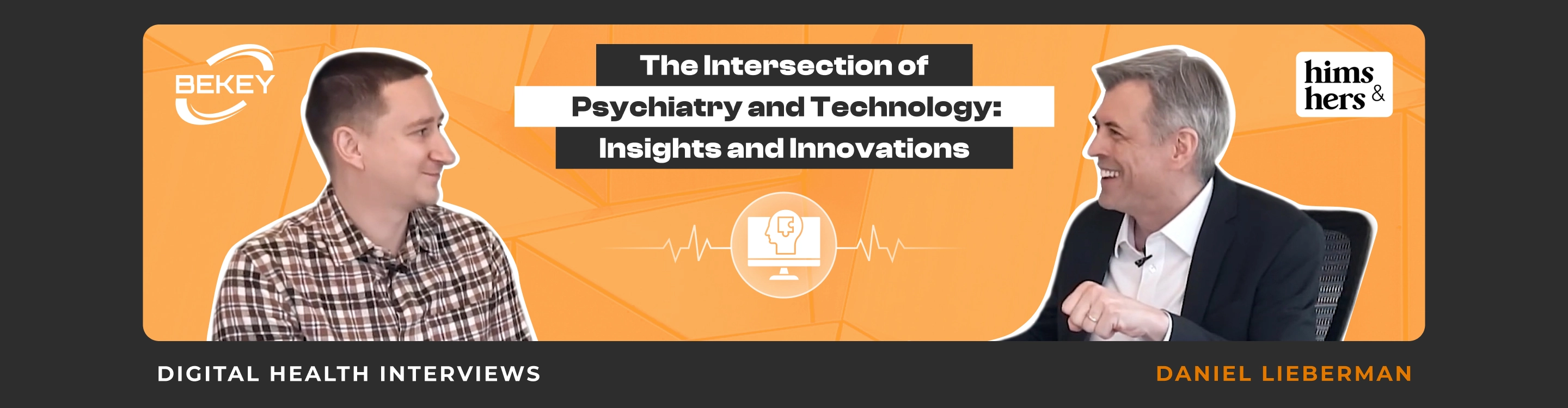 The Intersection of Psychiatry and Technology: Insights and Innovations. Digital Health Interviews: Daniel Lieberman - image