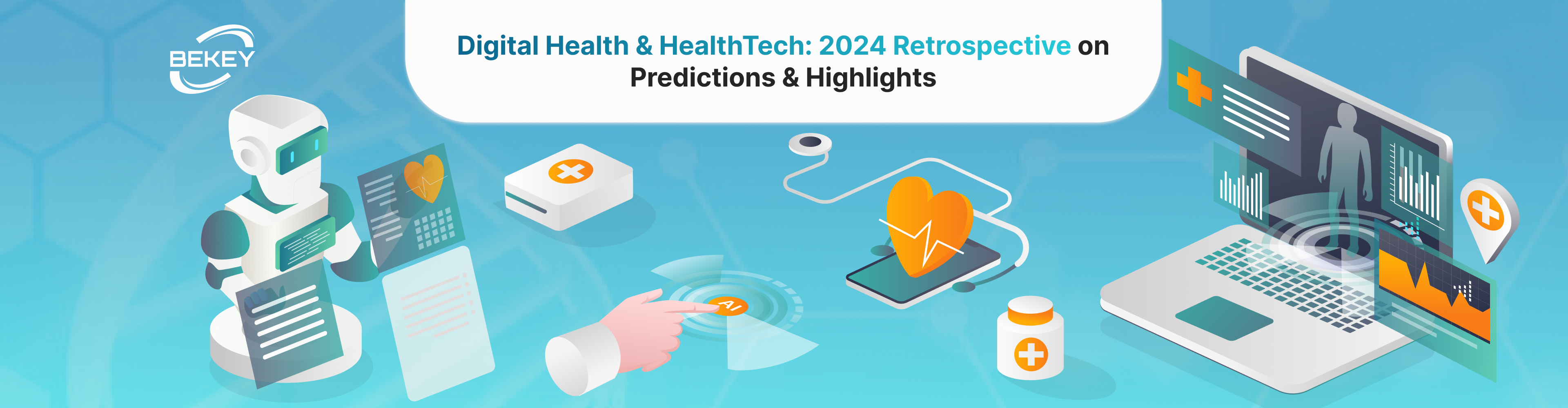 Digital Health & HealthTech: 2024 Retrospective on Predictions & Highlights - image