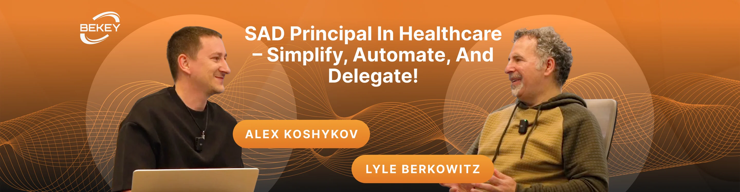 SAD principal in Healthcare by Lyle Berkowitz - Simplify, Automate, and Delegate! SAD principal in Healthcare by Lyle Berkowitz - Simplify, Automate, and Delegate! - image
