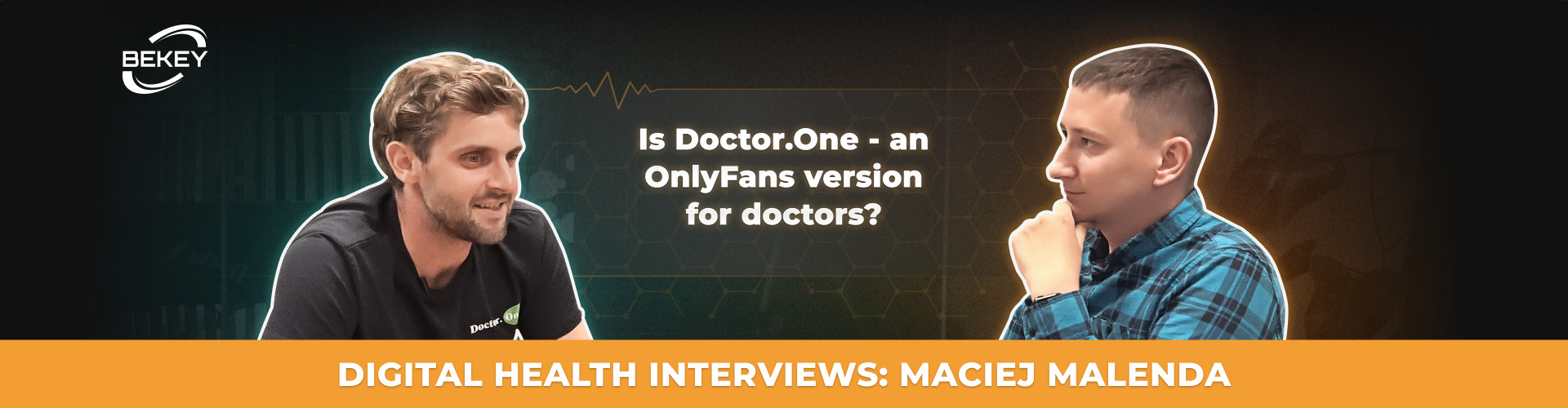 Digital Health Interviews: Maciej Malenda. Is Doctor.One — an OnlyFans version for doctors? - image