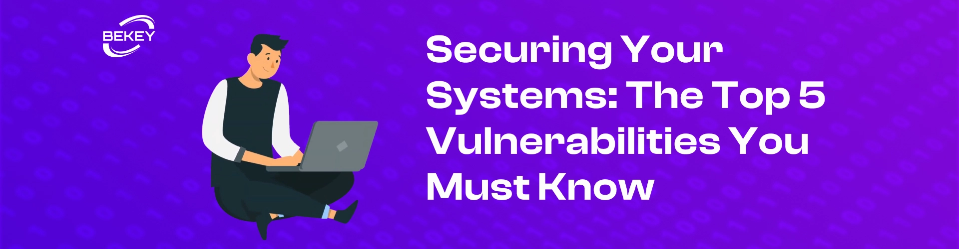 Securing Your Systems: The Top 5 Vulnerabilities You Must Know - image