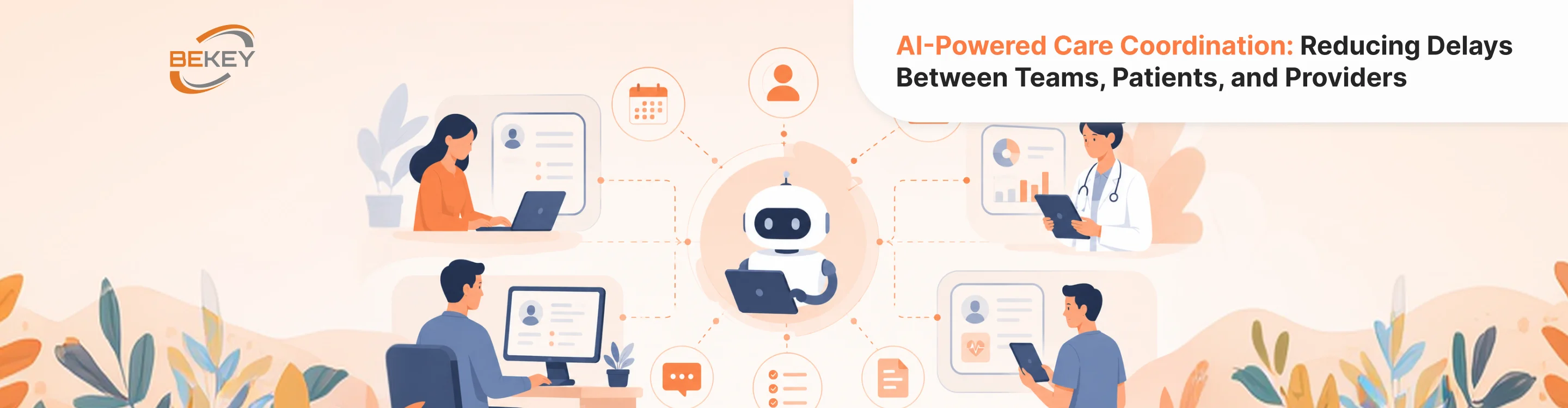 AI-Powered Care Coordination: Reducing Delays Between Teams, Patients, and Providers - image