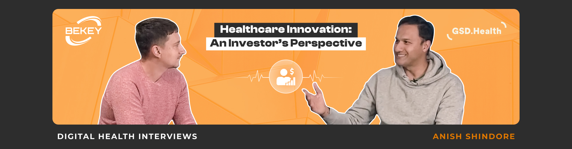 Healthcare Innovation: an Investor’s Perspective. Digital Health Interviews: Anish Shindore - image