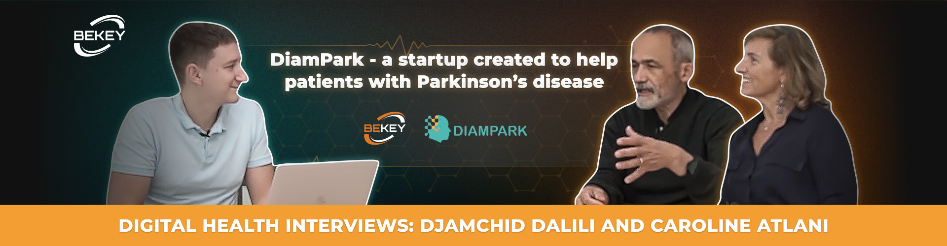 DiamPark — a Startup with a Meaning, Created to Help Patients with Parkinson’s Disease. Digital Health Interviews: Djamchid Dalili & Caroline Atlani - image