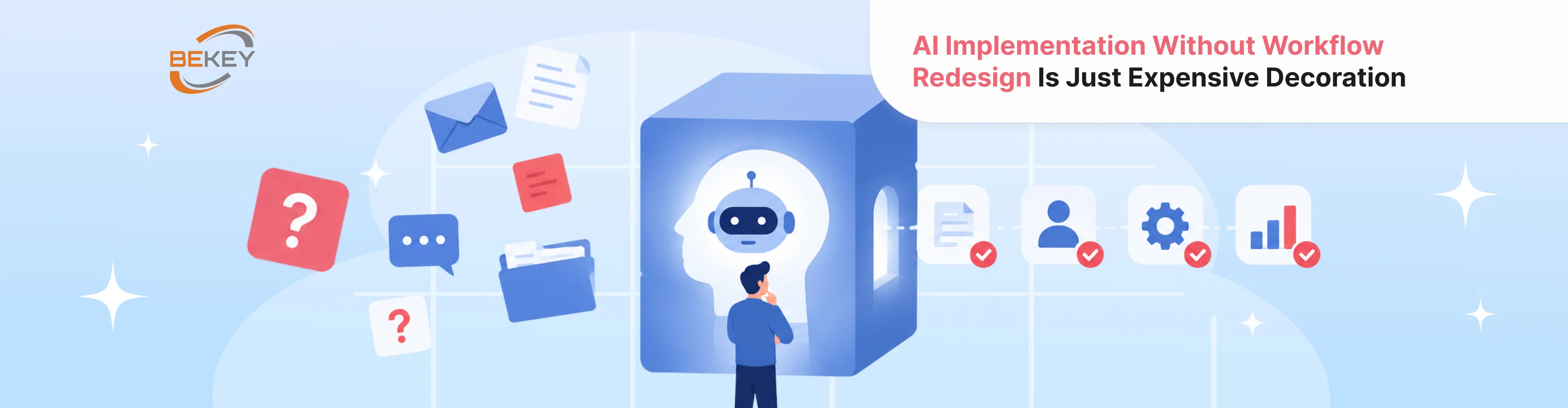 AI Implementation Without Workflow Redesign Is Just Expensive Decoration - image