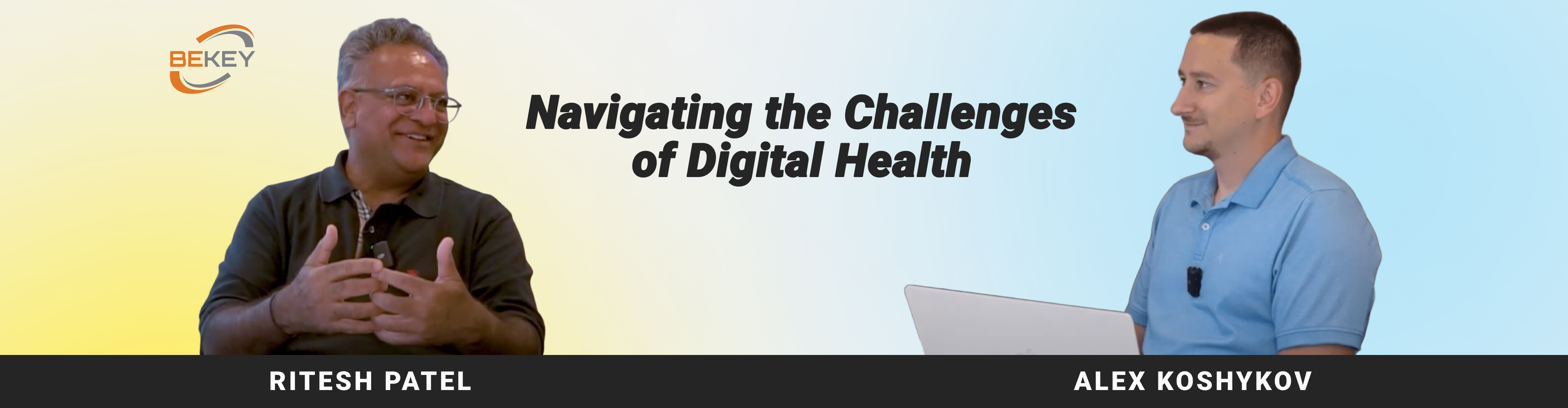 Navigating the Challenges of Digital Health. Digital Health Interviews: Ritesh Patel - image