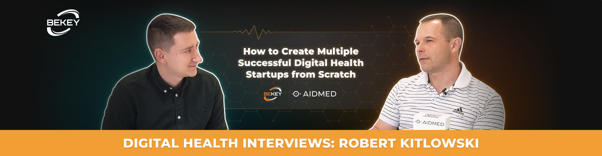 Digital Health Interviews: Robert Kitlowski. How to create digital health startups from scratch? - image