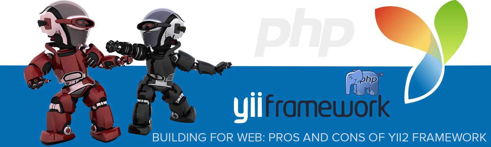 Building Web Solutions: Pros and Cons of Yii2 Framework 