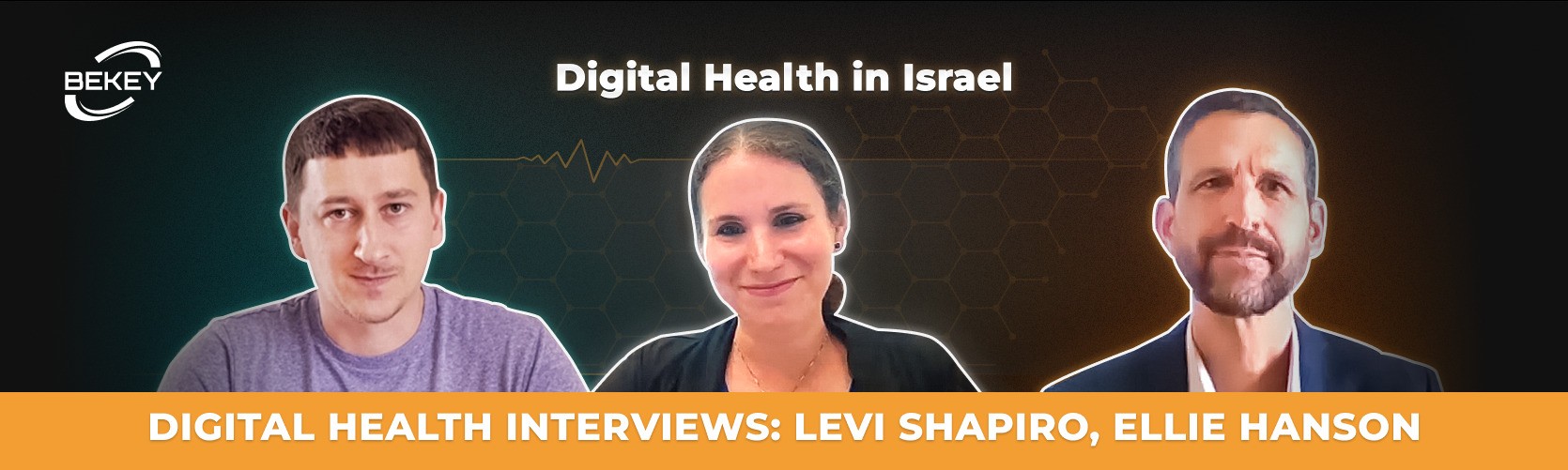 Levi Shapiro and Ellie Hanson - digital health interview