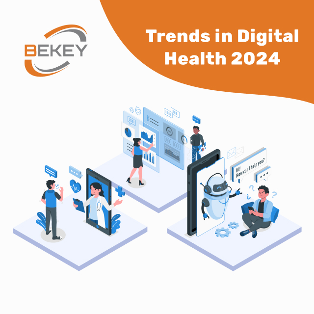 Digital Health Trends for 2024 bekey.io