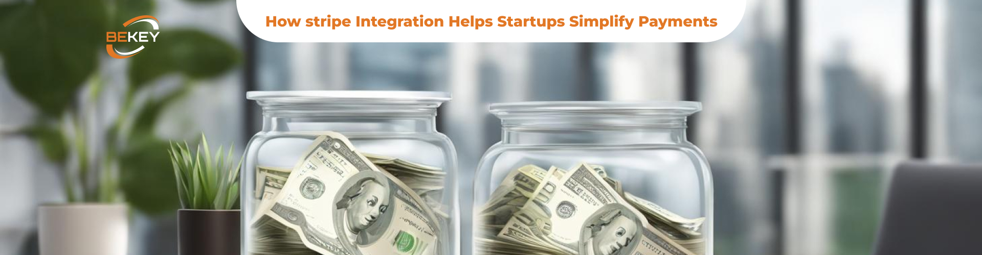 How Stripe Integration helps startups simplify payments