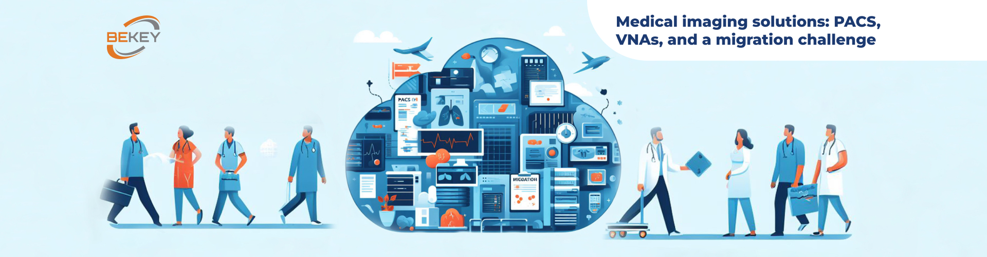 Medical imaging solutions: PACS, VNAs, and a migration challenge 